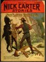 Nick Carter Stories No. 11, November 23, 1912: Nick Carter Strikes Oil; or, Uncovering More Than a Murder