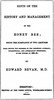 Hints on the History and Management of the Honey Bee