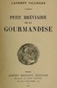 Petit bréviaire de la Gourmandise