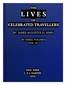 The Lives of Celebrated Travellers, Vol. 3 (of 3)