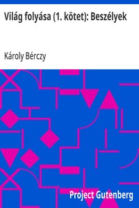 Világ folyása (1. kötet): Beszélyek