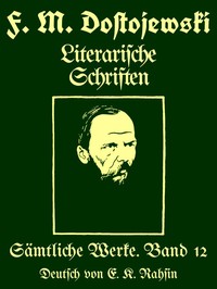 Sämtliche Werke 12 :  Literarische Schriften