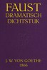 Faust: Dramatisch dichtstuk van Goethe [deel 1]