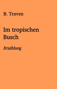 Im tropischen Busch