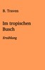 Im tropischen Busch