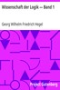 Wissenschaft der Logik — Band 1