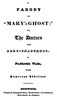 A Parody on "Mary's Ghost;" or, The Doctors and Body-snatchers.
