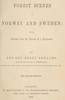 Forest Scenes in Norway and Sweden: Being Extracts from the Journal of a Fisherman