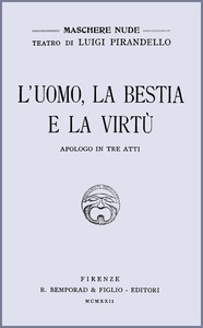 L'uomo, la bestia e la virtù