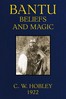 Bantu Beliefs and Magic