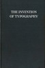 The Invention of Typography