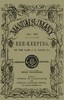 Bee-keeping for the Many; or, The management of the common and Ligurian honey bee