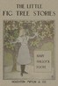 The Little Fig-tree Stories