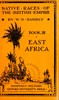 The Native Races of East Africa