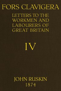 Fors Clavigera (Volume 4 of 8)