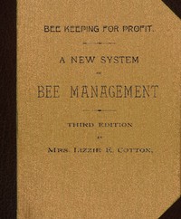 Bee Keeping for Profit. A New System of Bee Management (1891)