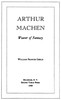 Arthur Machen: Weaver of Fantasy