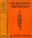 The Rover Boys Shipwrecked; or, A Thrilling Hunt for Pirates' Gold