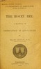 The honey bee: a manual of instruction in apiculture