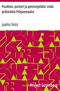 Puukkoo, puntari ja pannunjalaka: Lisää prätinöötä Pohjanmaalta