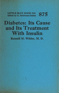 Diabetes :  Its cause and its treatment with insulin