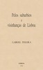 Pelos suburbios e visinhanças de Lisboa