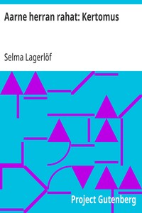 Aarne herran rahat: Kertomus