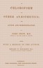 On chloroform and other anæsthetics: their action and administration