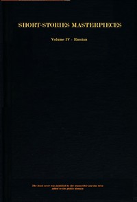 Short-story masterpieces, Vol. 4 :  Russian