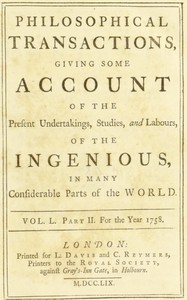 Philosophical transactions, Vol. L. Part II. For the year 1758.