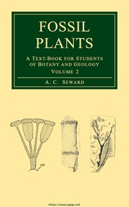 Fossil plants, Vol. 2 :  A text-book for students of botany and geology