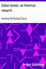 Indian Games : an historical research