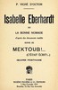 Isabelle Eberhardt, ou, la Bonne nomade: d'après des documents inédits