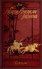 Illustrations of the manners, customs, & condition of the North American Indians, Vol. 1 (of 2)