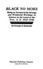 Black no more :  Being an account of the strange and wonderful workings of science in the land of the free, A.D. 1933-1940