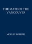 The mate of the Vancouver