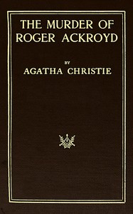 The murder of Roger Ackroyd