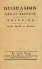 A dissuasion to Great-Britain and the colonies, from the slave trade to Africa