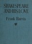 Shakespeare and His Love: A Play in Four Acts and an Epilogue
