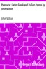 Poemata : Latin, Greek and Italian Poems by John Milton
