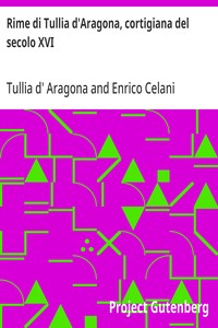 Rime di Tullia d'Aragona, cortigiana del secolo XVI