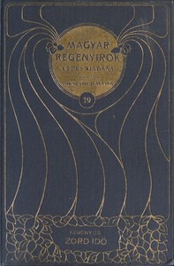 Zord idő (1. kötet): Regény három részben