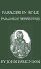Paradisi in sole paradisus terrestris, or, A garden of all sorts of pleasant flowers which our English ayre will permitt to be noursed vp
