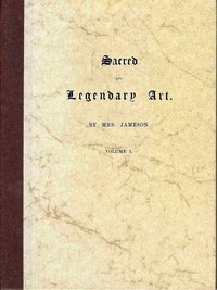 Sacred and legendary art, volume 1 (of 2)
