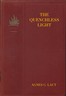 The quenchless light