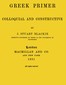 Greek primer, colloquial and constructive