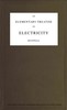 An elementary treatise on electricity