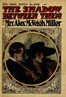 The shadow between them;  or, A blighted name