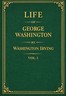 Life of George Washington, volume 1 of 5