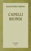 Capelli biondi :  romanzo